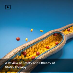A Review of Safety and Efficacy of Statin Therapy