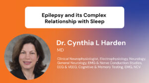 Epilepsy and its Complex  Relationship with Sleep