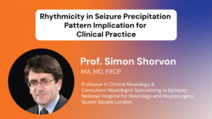 Rhythmicity in Seizure Precipitation Pattern Implication for Clinical Practice