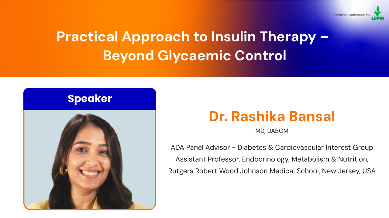 Practical Approach to Insulin Therapy – Beyond Glycaemic Control