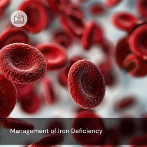Management of Iron Deficiency
